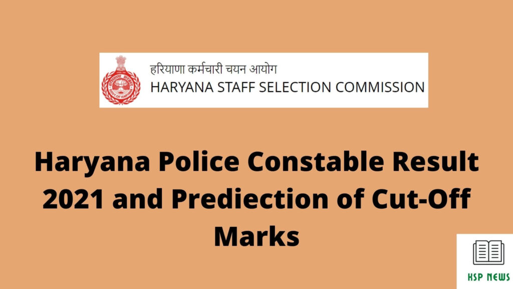 Haryana Police Constable Result 2021 and Prediection of Cut-Off Marks
