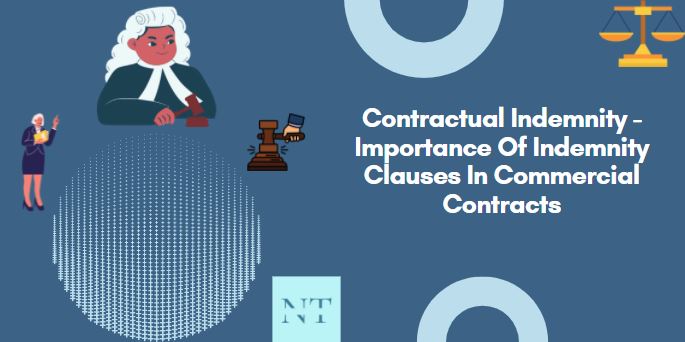 Contractual Indemnity - Importance Of Indemnity Clauses In Commercial Contracts