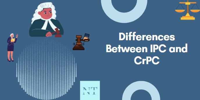 Differences Between IPC and CrPC