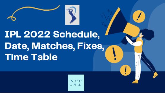 IPL 2022 Schedule, Time Table