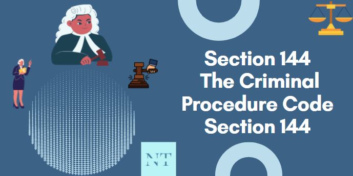 Section 144 - Criminal Procedure Code Section 144