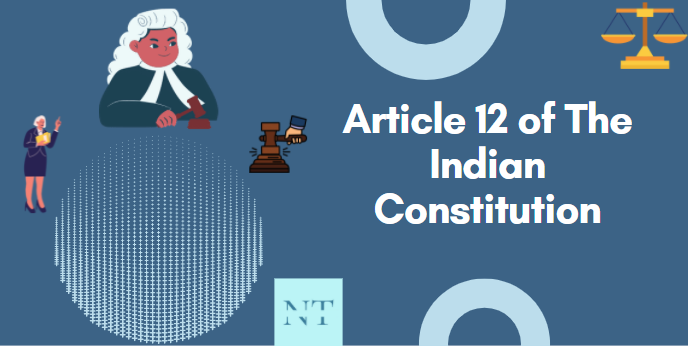 Article 12 of The Indian Constitution