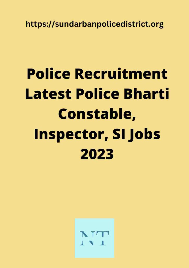 Police Recruitment Latest Police Bharti Constable, Inspector, SI Jobs 2023
