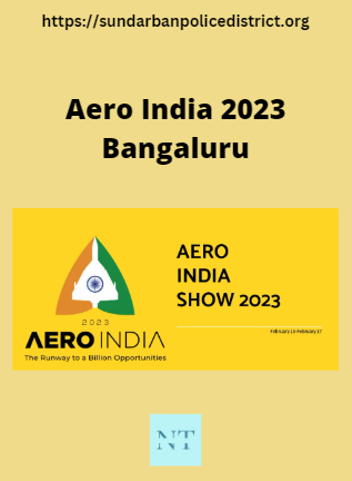 Aero India 2023 Bangaluru: Dates, Theme, Ticket Cost, Booking Information, Venue, Schedule, Key Features, and More.