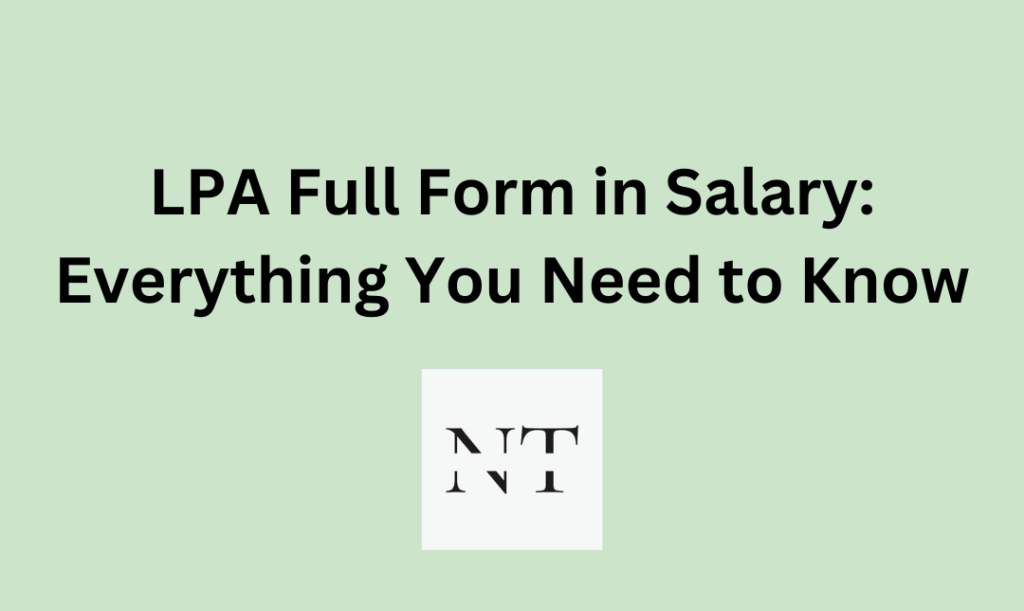 LPA Full Form in Salary: Everything You Need to Know